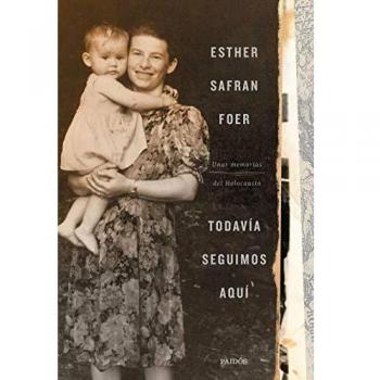Todavía seguimos aquí: Unas memorias del Holocausto