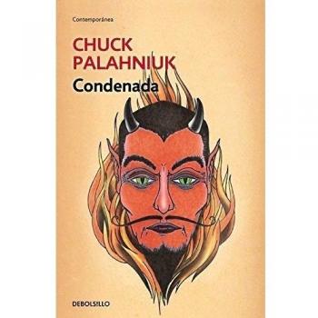 Condenada: La vida es corta, la muerte es eterna - Chuck Palahniuk