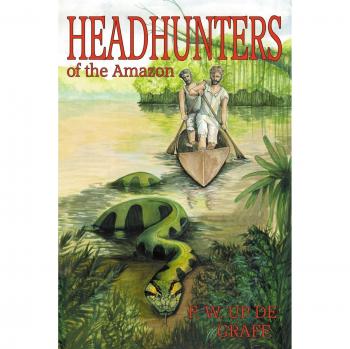 Cazadores de Cabezas del Amazonas (Edición Anotada)