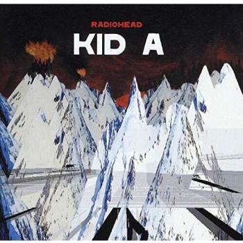 Kid A - Radiohead