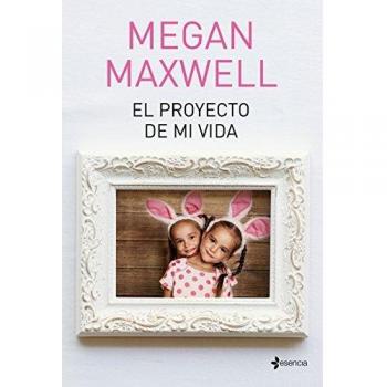 El proyecto de mi vida - Megan Maxwell