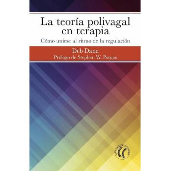 La teoría polivagal en terapia: Cómo unirse al ritmo de la regulación