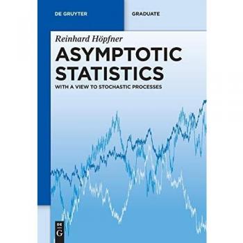 Asymptotic Statistics: A Comprehensive Guide to Stochastic Processes