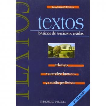Textos básicos de Naciones Unidas relativos a Derechos Humanos y estudio preliminar: 72