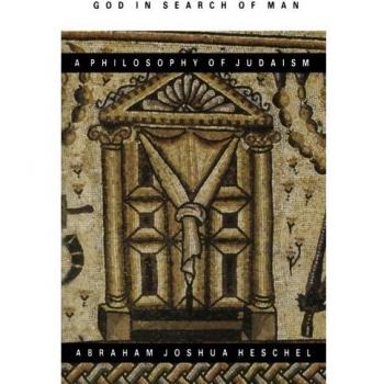 God in Search of Man: A Philosophy of Judaism