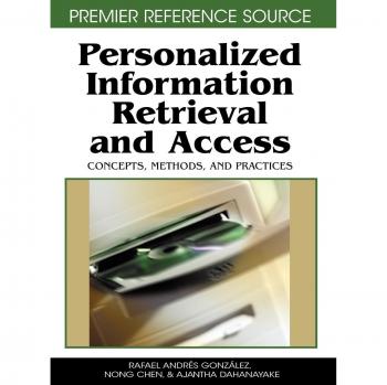 Acceso y Recuperación de Información Personalizada: Conceptos, Métodos y Prácticas (Fuente de Referencia Premier)