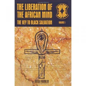 The Liberation of the African Mind: Key Insights for Black Empowerment