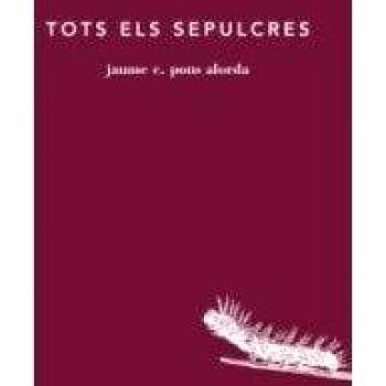 Tots els sepulcres - Jaume C. Pons Alorda