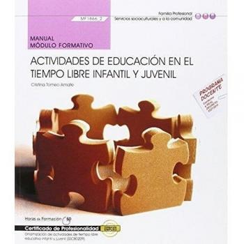 Manual. Actividades de educación en el tiempo libre infantil y juvenil