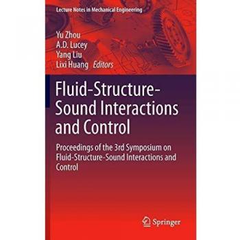Fluid-Structure-Sound Interactions and Control: Proceedings of the 3rd Symposium on Fluid-Structure-Sound Interactions and Control