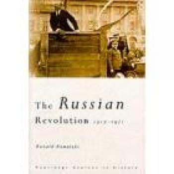 The Russian Revolution: 1917-1921