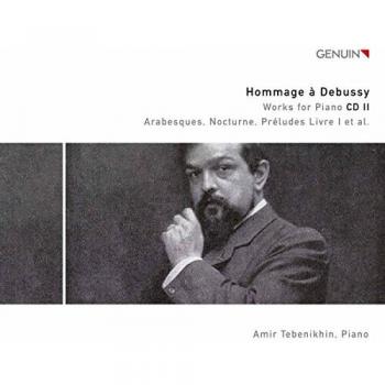 Debussy : L'oeuvre pour piano, vol. 2. Tebenikhin.