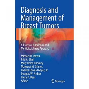 Diagnosis and Management of Breast Tumors: A Practical Handbook and Multidisciplinary Approach