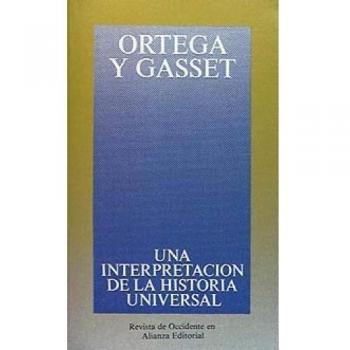 Una interpretación de la historia universal: En torno a Arnold J. Toynbee