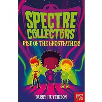 Libro Spectre Collectors: El Ascenso del Padre Fantasma por Barry Hutchison