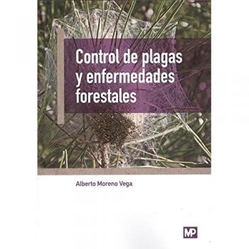 Control de plagas y enfermedades forestales - MORENO VEGA ALBERTO