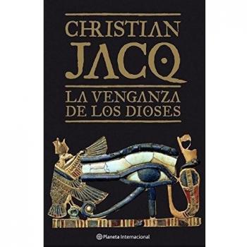 La venganza de los dioses - Christian Jacq