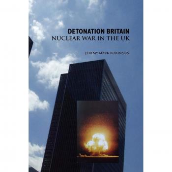 Detonación en Gran Bretaña: Guerra Nuclear en el Reino Unido (Edición de bolsillo)