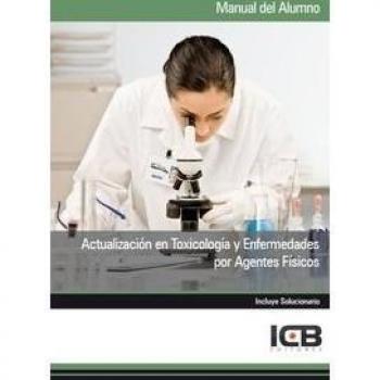 Actualización en Toxicología y Enfermedades por Agentes Físicos