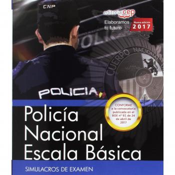 Policía Nacional Escala Básica. Simulacros de Examen