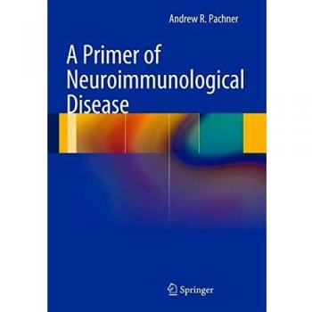 Neuroimmunological Disease Primer: Comprehensive Guide and Insights