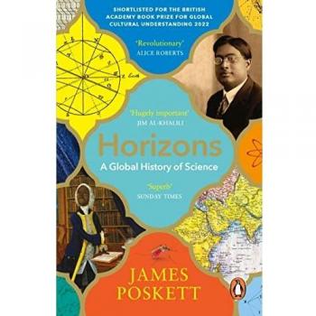 Horizontes: Una Historia Global de la Ciencia por James Poskett