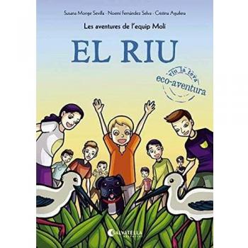 El riu: Les aventures de l'equip Molí