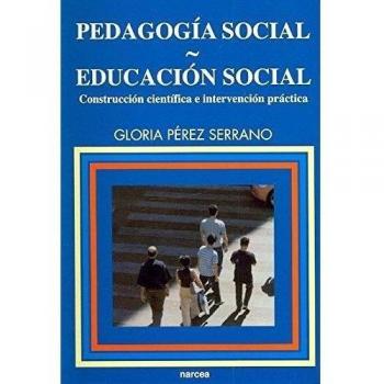 Pedagogía Social: Construcción científica e intervención práctica: 95
