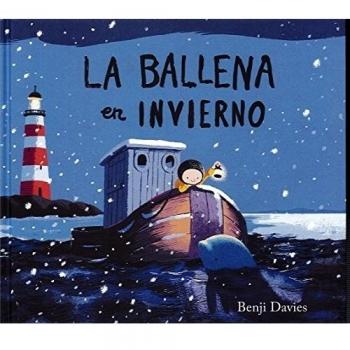 Ballena en invierno, la - Benji Davies