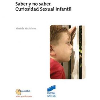 Saber y no saber: curiosidad sexual infantil