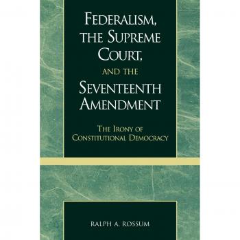Lexington Books: Federalism, Supreme Court Insights, and Seventeenth Amendment Analysis