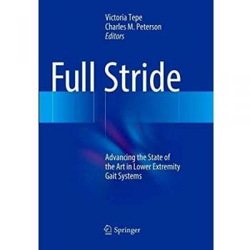 Full Stride: Advancing the State of the Art in Lower Extremity Gait Systems