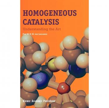 Homogeneous Catalysis: Mastering the Art of Chemical Reactions