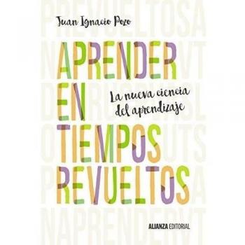 Aprender en tiempos revueltos: La nueva ciencia del aprendizaje