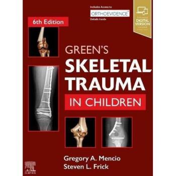 Green's Skeletal Trauma in Children, 6e
