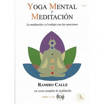 Yoga mental y meditación. La meditación y el trabajo con las emociones - CALLE CAPILLA, RAMIRO