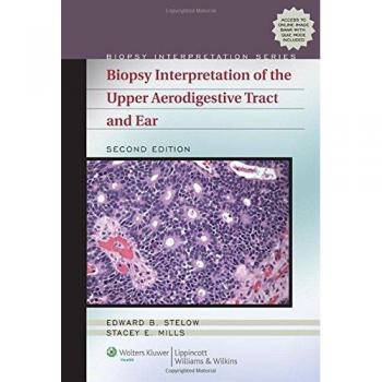 Upper Aerodigestive Tract and Ear Biopsy Interpretation Guide