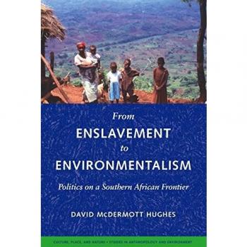 From Enslavement to Environmentalism: Politics on a Southern African Frontier