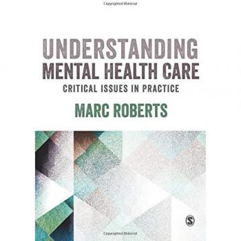 Understanding Mental Health Care: Essential Insights and Practices (Paperback)