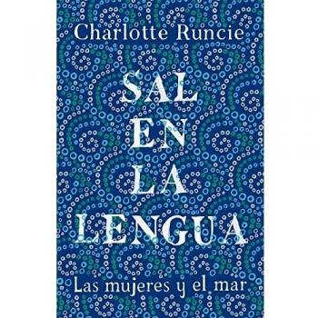 Sal en la lengua: Las mujeres y el mar