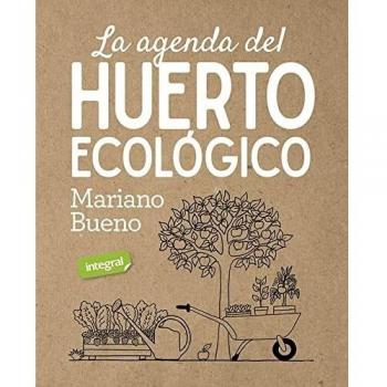 La agenda del huerto ecologico (Cultivos