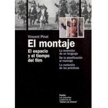 El montaje: El espacio y el tiempo del film