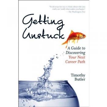 Getting Unstuck: A Guide to Discovering Your Next Career Path