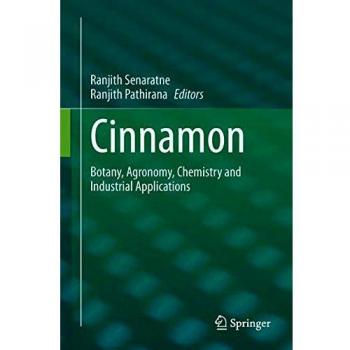 Cinnamon: Botany, Agronomy, Chemistry and Industrial Applications