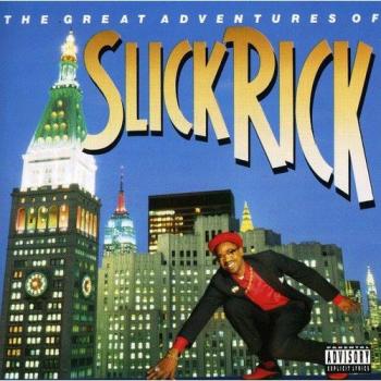 The Great Adventures Of Slick Rick