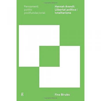 Hannah Arendt: Llibertat política i totalitarisme: 897027 - BIRULES BERTRAN FINA