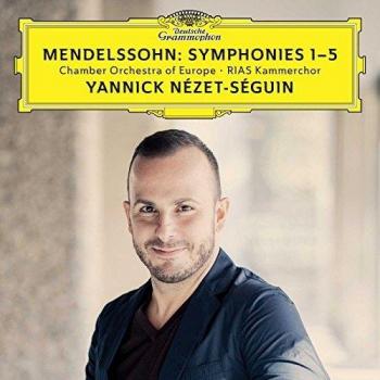 Mendelssohn Symphonies 1-5 by Yannick Nézet-Séguin