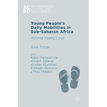 Young People's Daily Mobilities in Sub-Saharan Africa: Moving Young Lives