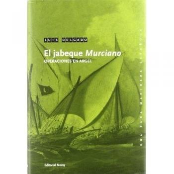 El jabeque Murciano: Operaciones en Argel