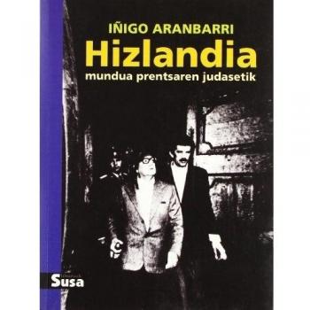 Hizlandia - Mundua Prentsaren Judasetik
